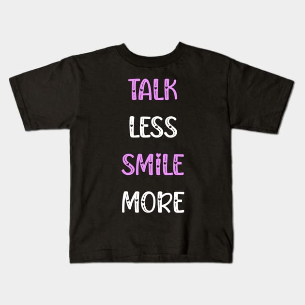 talk less smile more hamilton Kids T-Shirt by SweetMay